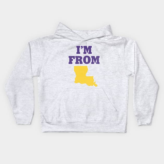 I'm From Louisiana Kids Hoodie by TheRealJoshMAC